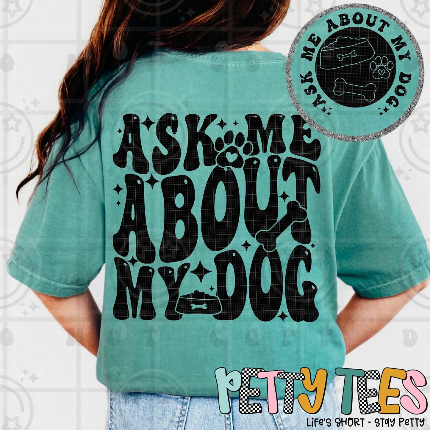 Ask Me About Dog/ ISLAND GREEN